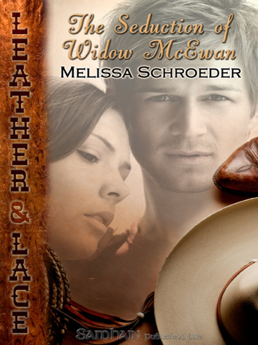 Title details for The Seduction of Widow McEwan by Melissa Schroeder - Available